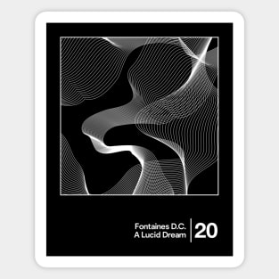 Fontaines D.C. - A Lucid Dream / Minimalist Style Graphic Design Magnet